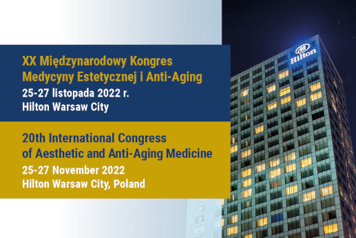XX Międzynarodowy Kongres Medycyny Estetycznej i Anti-Aging, 25-27.11.2022